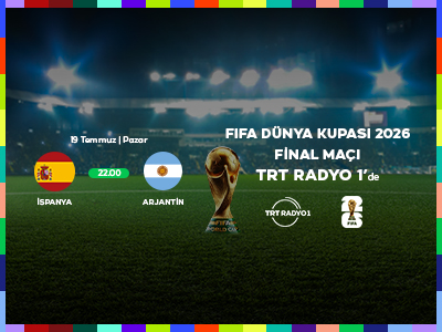 FIFA 2026 Dünya Kupası Final Maçı TRT Radyo 1’de!