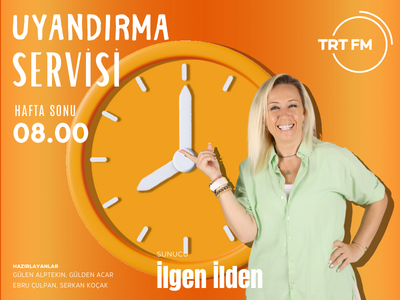 Uyandırma Servisi Hafta Sonu