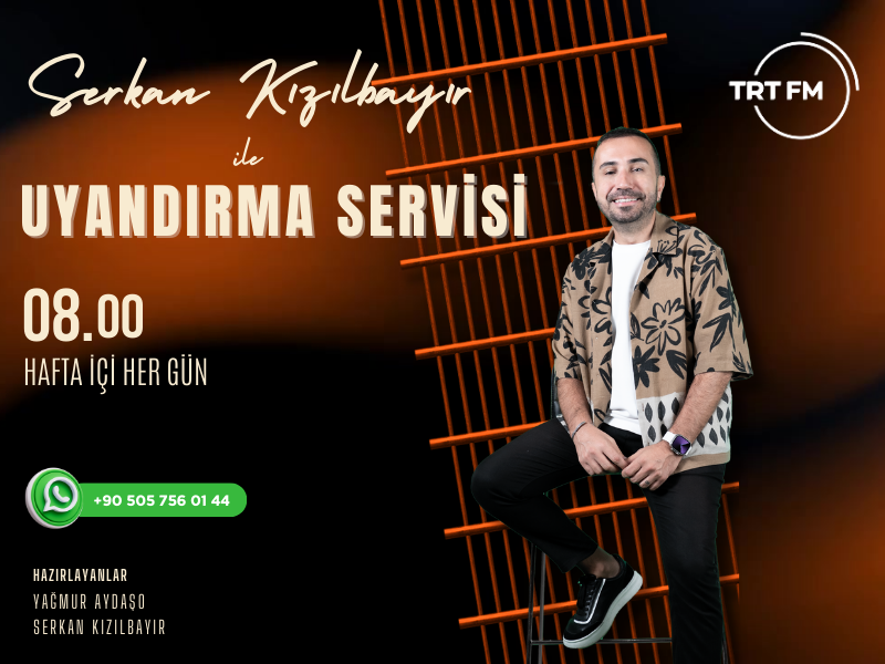 Serkan Kızılbayır ile Uyandırma Servisi